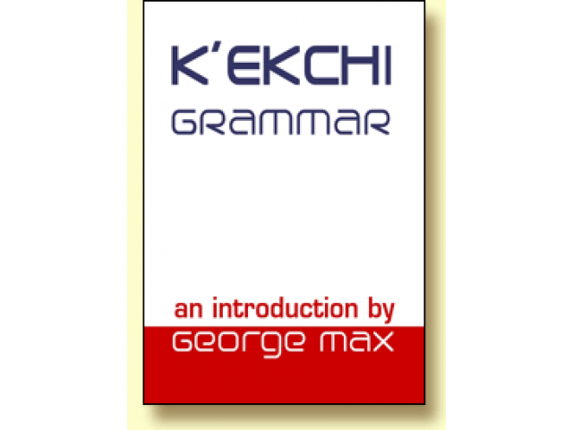 Free Book - K'EKCHI GRAMMAR - An Introduction