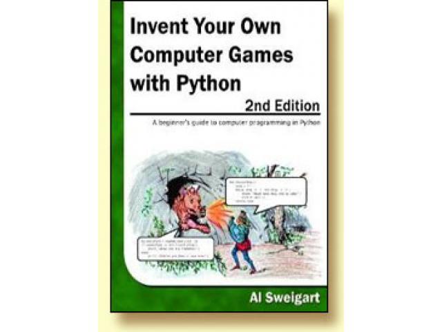Free Book - Invent Your Own Computer Games with Python
