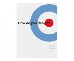 How Do You Design?