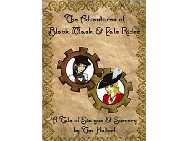 Free Book - The Adventures of Black Mask & Pale Rider