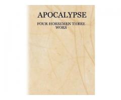 Apocalypse: Four Horsemen Three Woes
