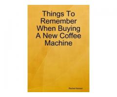 Buying A New Coffee Machine