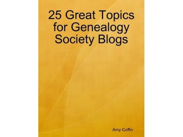 Free Book - 25 Great Topics for Genealogy Society Blogs
