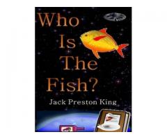 Who Is the Fish?