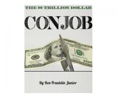The 90 Trillion Dollar Con Job