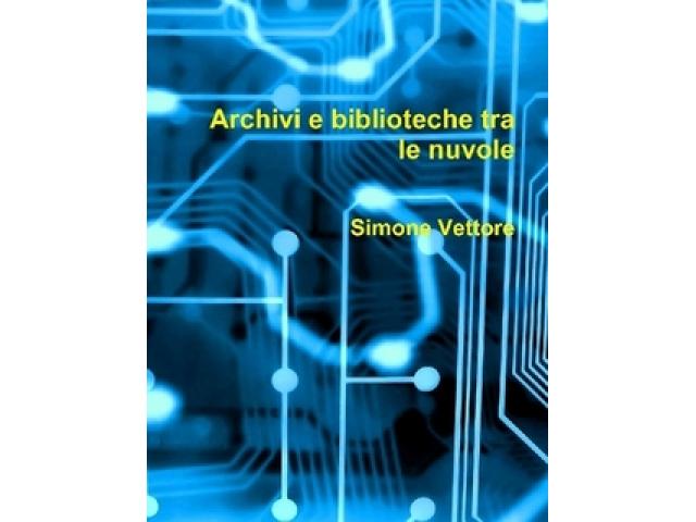 Free Book - Archivi e biblioteche tra le nuvole