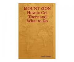 MOUNT ZION How to Get There and What to Do