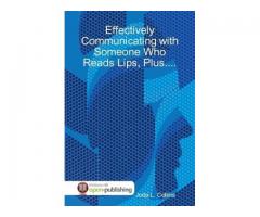 Effectively Communicating with Someone Who Reads Lips