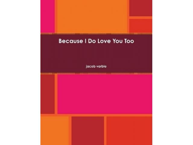 Free Book - Because I Do Love You Too