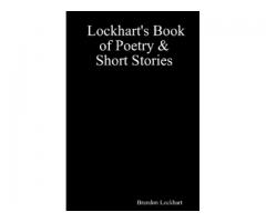 Lockhart's Book of Poetry & Short Stories