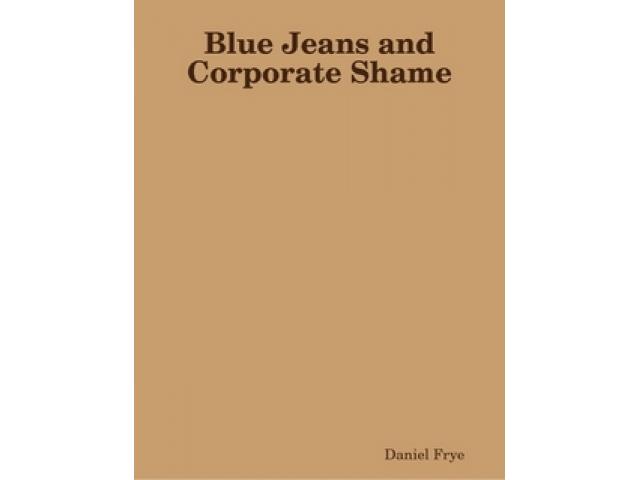 Free Book - Blue Jeans and Corporate Shame