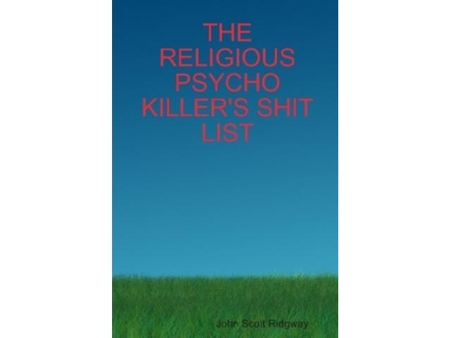 Free Book - THE RELIGIOUS PSYCHO KILLER'S SHIT LIST
