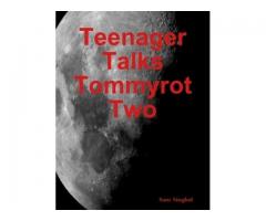 Teenager Talks Tommyrot Two