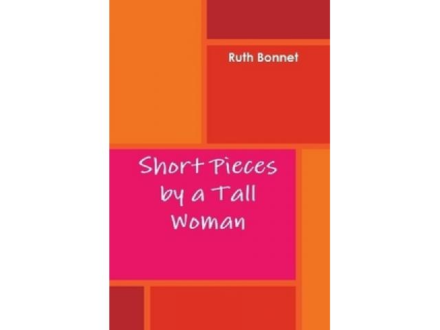 Free Book - Short Pieces by a Tall Woman