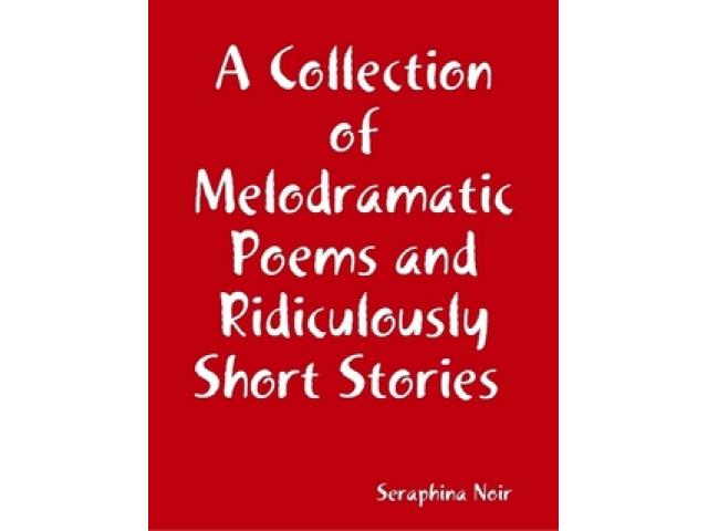 Free Book - A Collection of Melodramatic Poems