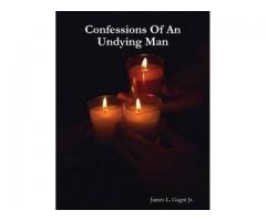 Confessions of an Undying Man