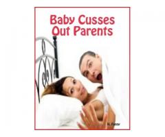 Baby Cusses Out Parents