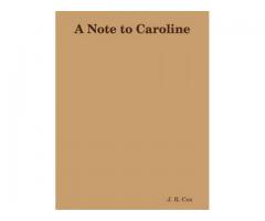 A Note to Caroline