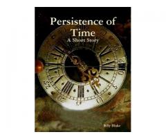 Persistence of Time: A Short Story