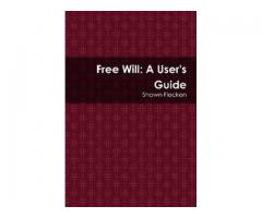Free Will: A User's Guide