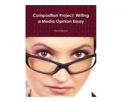 Composition Project: Writing a Media Opinion Essay