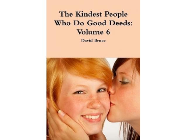 Free Book - The Kindest People Who Do Good Deeds: Volume 6