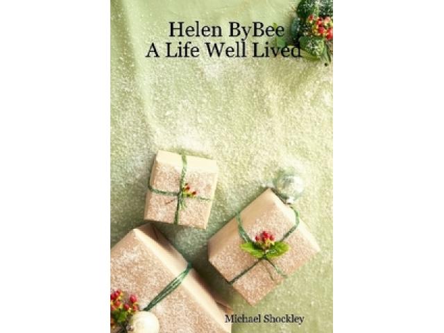 Free Book - Helen ByBee - A Life Well Lived