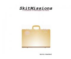 SkitMissions: A Collection of Monologues and Skits