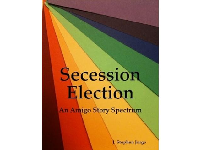 Free Book - Secession Election: An Amigo Story Spectrum