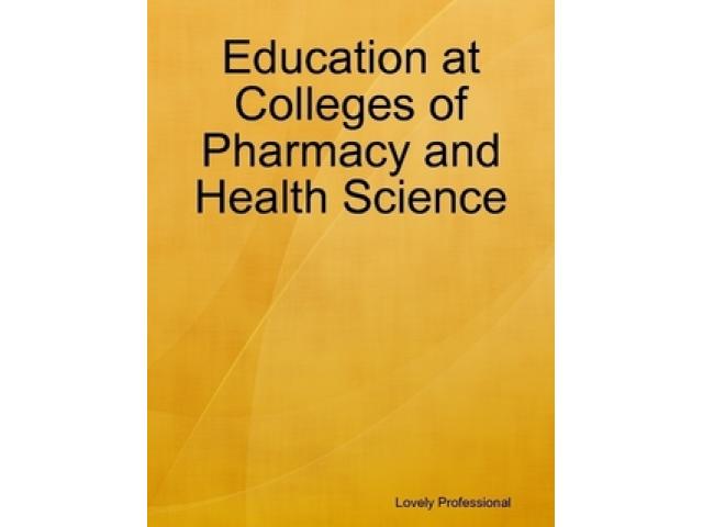 Free Book - Education at Colleges of Pharmacy and Health Science