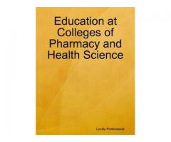 Education at Colleges of Pharmacy and Health Science