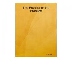The Pranker or the Prankee
