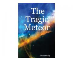 The Tragic Meteor