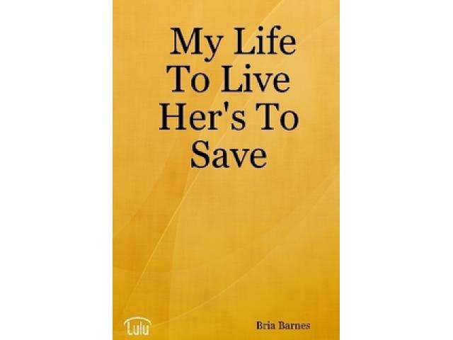 Free Book - My Life To Live Her's To Save