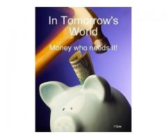 In Tomorrow's World: Money who needs it