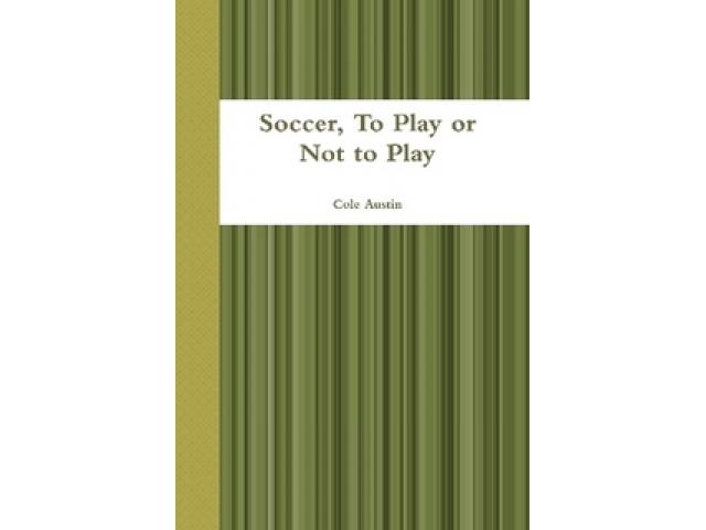 Free Book - Soccer, To Play or Not to Play