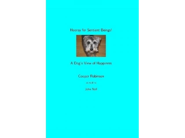 Free Book - Hooray for Sentient Beings! A Dog's View of Happiness