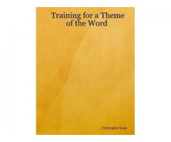 Training for a Theme of the Word