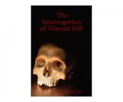 The Interrogation of Vincent Hill