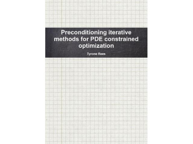 Free Book - Preconditioning iterative methods for PDE constrained optimization