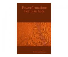 Powerfirmations For Lisa Lutz