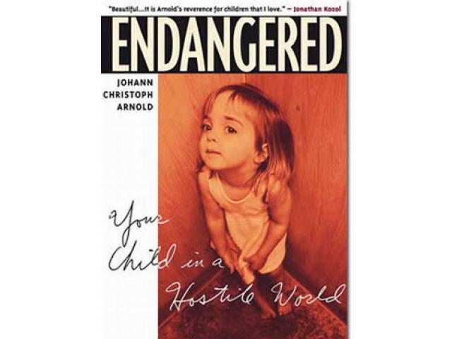 Free Book - Endangered: Your Child in a Hostile World