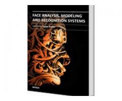 Face analysis, modeling and recognition systems