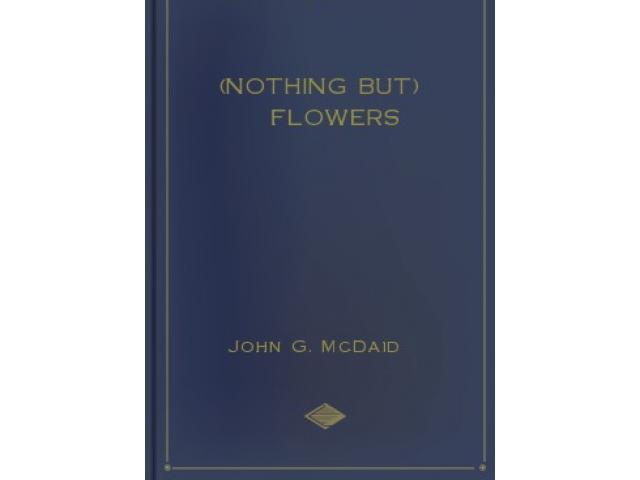 Free Book - Nothing But Flowers