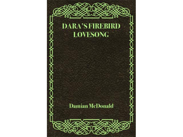 Free Book - Dara's Firebird Lovesong