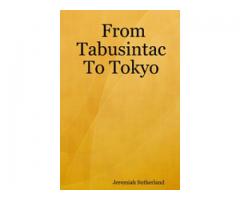 From Tabusintac to Tokyo