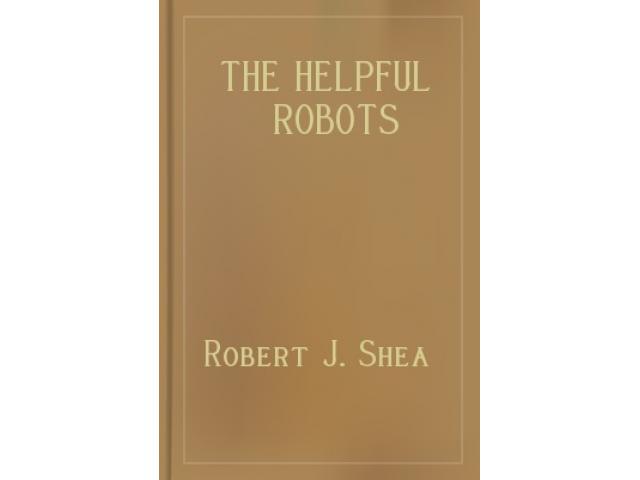 Free Book - The Helpful Robots