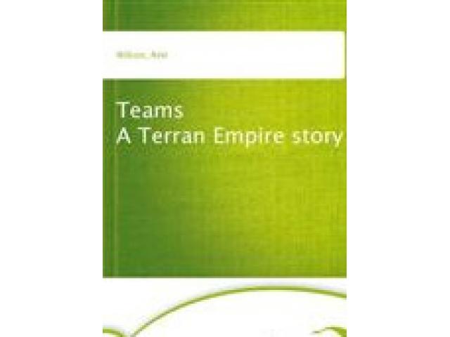 Free Book - Teams: A Terran Empire story