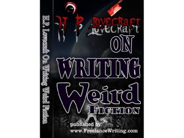 Free Book - H.P. Lovecraft on Writing Weird Fiction