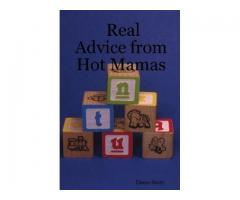 Real Advice from Hot Mamas